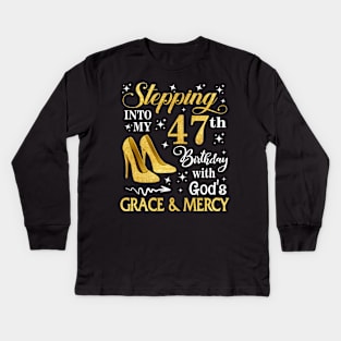 Stepping Into My 47th Birthday With God's Grace & Mercy Bday Kids Long Sleeve T-Shirt